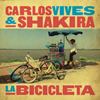 CARLOS VIVES [+] SHAKIRA - LA BICICLETA