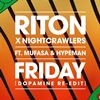 RITON  X NIGHTCRAWLERS FT. MUFASA E HYPEMAN - FRIDAY