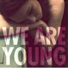 FUN, JANELLE MONAE - WE ARE YOUNG
