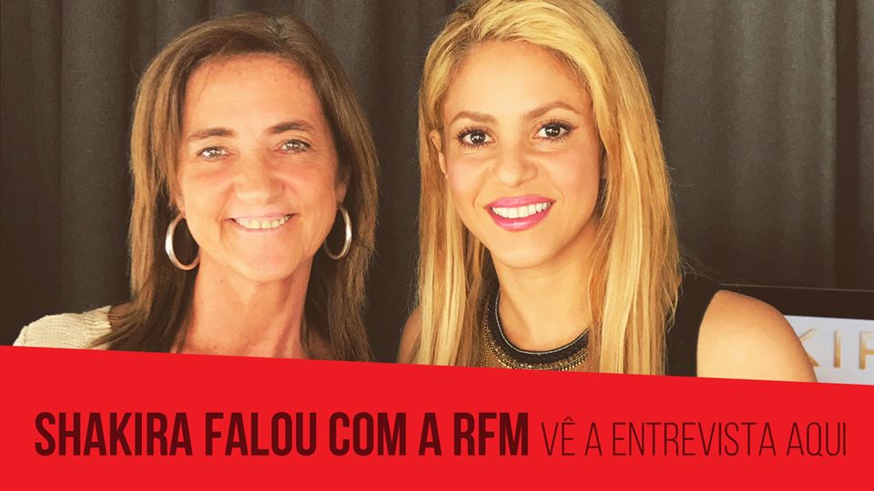 Shakira falou com a RFM