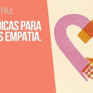Ana Gomes Living: Top 5 dicas para ter mais empatia